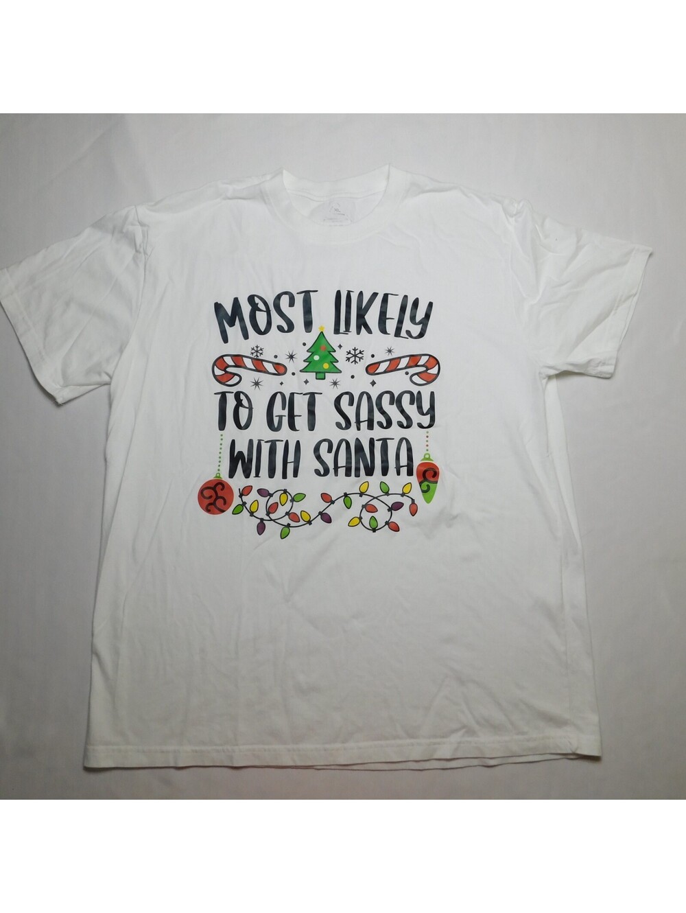 Most Likely To Get Sassy With Santa Christmas T-Shirt XL White Holiday Graphic
